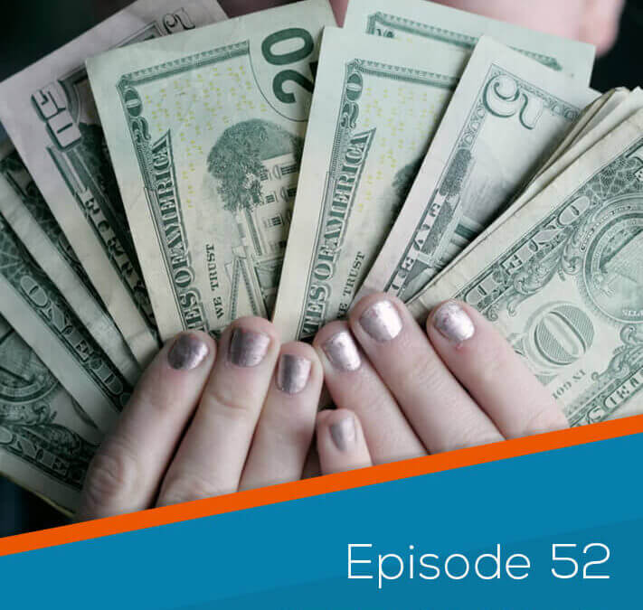 Ep. 52 Getting Your Customers Excited To Give You Money!