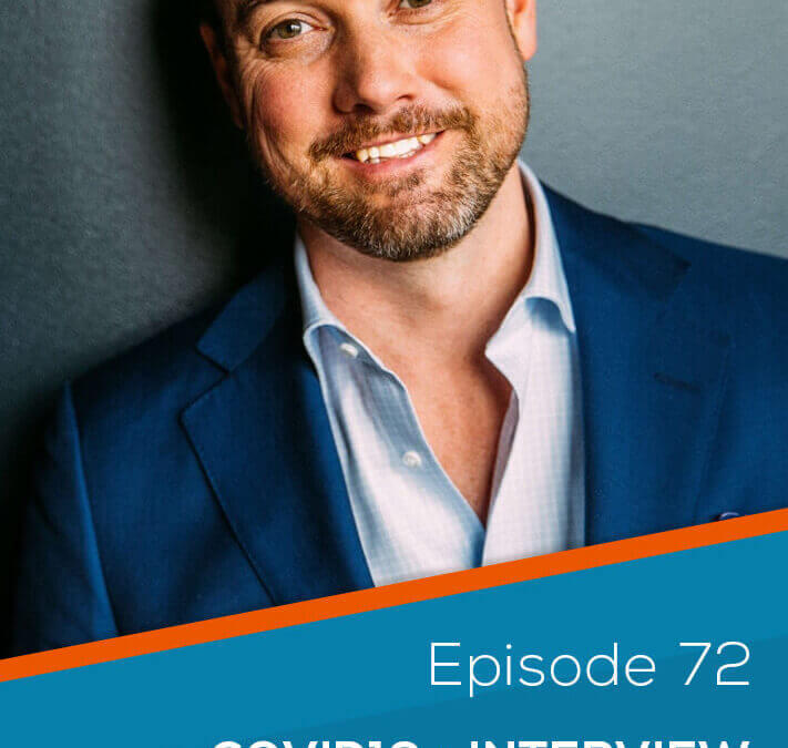 Ep. 72 COVID19 + Interview With Todd Herman On Performance in Business in Trying Times