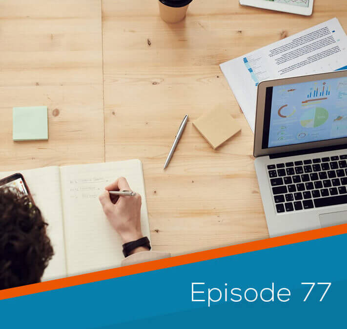 Ep. 77 The Most Important Questions To Ask During Your Business Planning