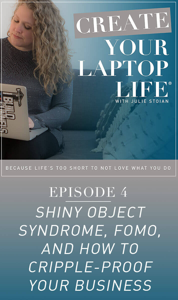 Episode 4: Shiny Object Syndrome, FOMO, and How to Cripple-Proof Your Business
